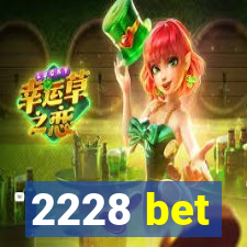 2228 bet